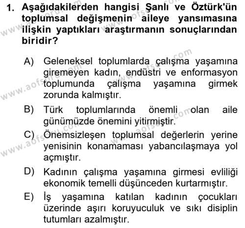 Aile Sosyolojisi Dersi 2021 - 2022 Yılı (Final) Dönem Sonu Sınavı 1. Soru