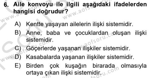 Aile Sosyolojisi Dersi 2021 - 2022 Yılı (Final) Dönem Sonu Sınavı 6. Soru