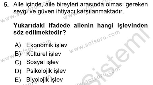 Aile Sosyolojisi Dersi 2021 - 2022 Yılı Yaz Okulu Sınavı 5. Soru