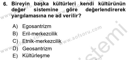 Kültür Sosyolojisi Dersi 2021 - 2022 Yılı (Final) Dönem Sonu Sınavı 6. Soru