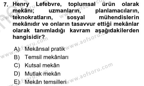 Kent Sosyolojisi Dersi 2023 - 2024 Yılı (Vize) Ara Sınavı 7. Soru