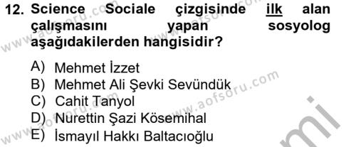 Türk Sosyologları Dersi 2012 - 2013 Yılı (Vize) Ara Sınavı 12. Soru