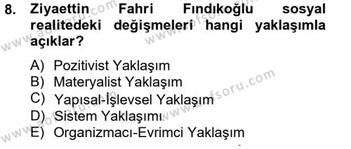 Türk Sosyologları Dersi 2012 - 2013 Yılı (Vize) Ara Sınavı 8. Soru