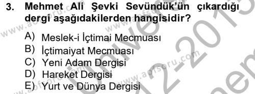 Türk Sosyologları Dersi 2012 - 2013 Yılı (Final) Dönem Sonu Sınavı 3. Soru