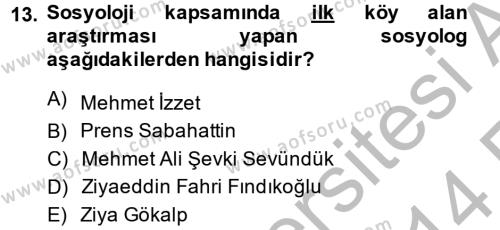 Türk Sosyologları Dersi 2013 - 2014 Yılı (Vize) Ara Sınavı 13. Soru