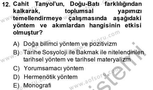 Türk Sosyologları Dersi 2013 - 2014 Yılı (Final) Dönem Sonu Sınavı 12. Soru