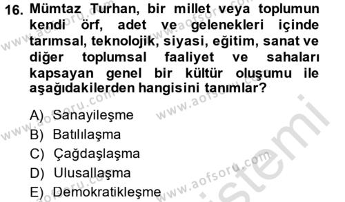 Türk Sosyologları Dersi 2013 - 2014 Yılı Tek Ders Sınavı 16. Soru