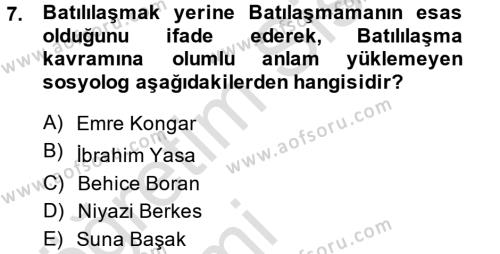 Türk Sosyologları Dersi 2013 - 2014 Yılı Tek Ders Sınavı 7. Soru
