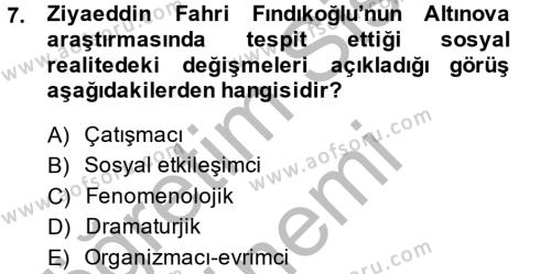 Türk Sosyologları Dersi 2014 - 2015 Yılı (Vize) Ara Sınavı 7. Soru
