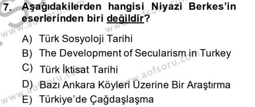 Türk Sosyologları Dersi 2014 - 2015 Yılı (Final) Dönem Sonu Sınavı 7. Soru