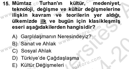 Türk Sosyologları Dersi 2014 - 2015 Yılı Tek Ders Sınavı 15. Soru