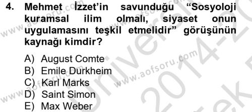 Türk Sosyologları Dersi 2014 - 2015 Yılı Tek Ders Sınavı 4. Soru