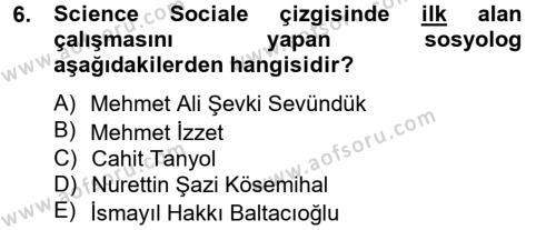 Türk Sosyologları Dersi 2014 - 2015 Yılı Tek Ders Sınavı 6. Soru