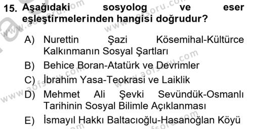 Türk Sosyologları Dersi 2016 - 2017 Yılı (Vize) Ara Sınavı 15. Soru