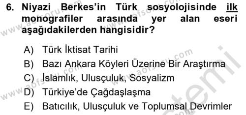 Türk Sosyologları Dersi 2020 - 2021 Yılı Yaz Okulu Sınavı 6. Soru