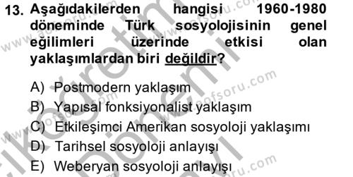 Türkiye´de Sosyoloji Dersi 2014 - 2015 Yılı (Final) Dönem Sonu Sınavı 13. Soru
