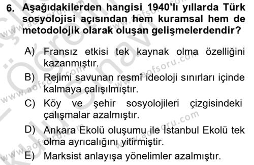 Türkiye´de Sosyoloji Dersi 2021 - 2022 Yılı Yaz Okulu Sınavı 6. Soru