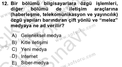 İletişim Sosyolojisi Dersi 2019 - 2020 Yılı (Final) Dönem Sonu Sınavı 12. Soru