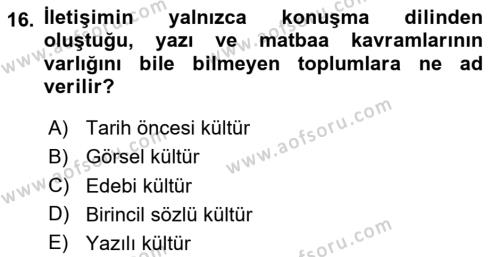 İletişim Sosyolojisi Dersi 2020 - 2021 Yılı Yaz Okulu Sınavı 16. Soru