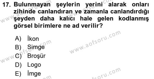 İletişim Sosyolojisi Dersi 2020 - 2021 Yılı Yaz Okulu Sınavı 17. Soru