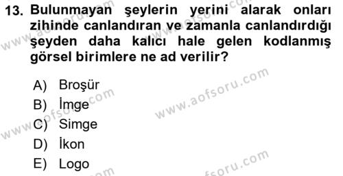 İletişim Sosyolojisi Dersi 2021 - 2022 Yılı (Final) Dönem Sonu Sınavı 13. Soru