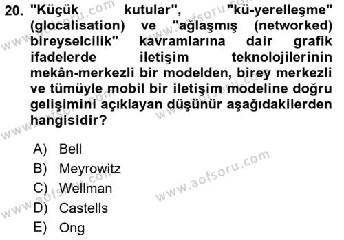 İletişim Sosyolojisi Dersi 2021 - 2022 Yılı (Final) Dönem Sonu Sınavı 20. Soru