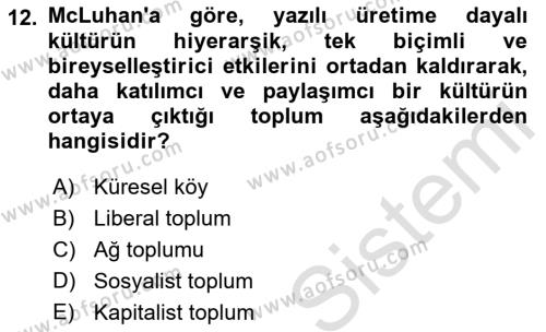 İletişim Sosyolojisi Dersi 2021 - 2022 Yılı Yaz Okulu Sınavı 12. Soru