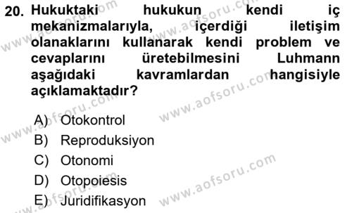 Hukuk Sosyolojisi Dersi 2022 - 2023 Yılı Yaz Okulu Sınavı 20. Soru