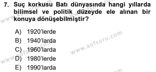 Suç Sosyolojisi Dersi 2018 - 2019 Yılı Yaz Okulu Sınavı 7. Soru