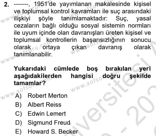 Suç Sosyolojisi Dersi 2020 - 2021 Yılı Yaz Okulu Sınavı 2. Soru