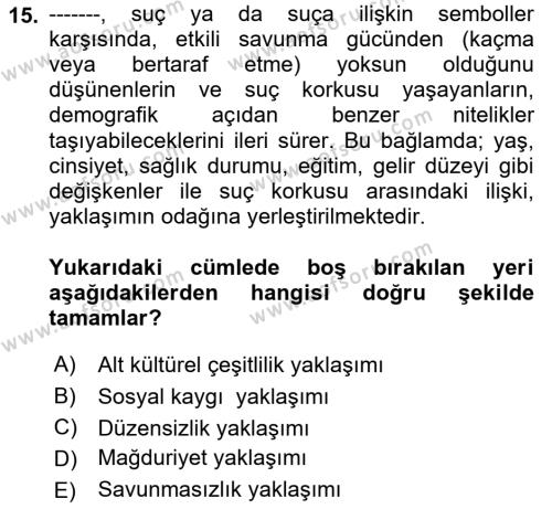 Suç Sosyolojisi Dersi 2021 - 2022 Yılı (Vize) Ara Sınavı 15. Soru