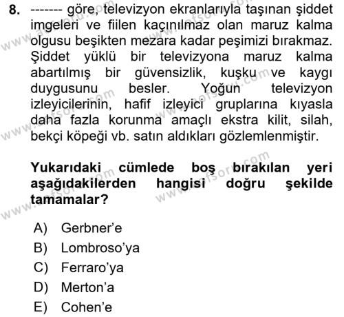 Suç Sosyolojisi Dersi 2023 - 2024 Yılı (Final) Dönem Sonu Sınavı 8. Soru