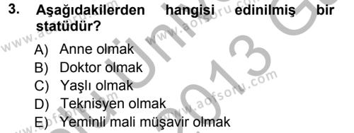 Türkiye´nin Toplumsal Yapısı Dersi 2012 - 2013 Yılı (Vize) Ara Sınavı 3. Soru