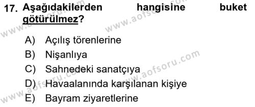 Sosyal Davranış ve Protokol Dersi 2021 - 2022 Yılı (Vize) Ara Sınavı 17. Soru