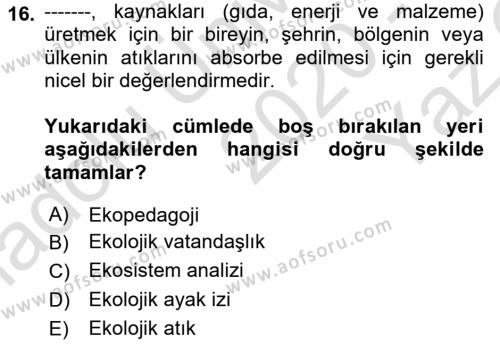 Çevre Sosyolojisi Dersi 2020 - 2021 Yılı Yaz Okulu Sınavı 16. Soru