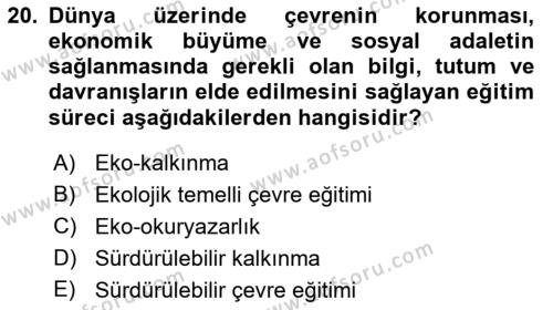 Çevre Sosyolojisi Dersi 2022 - 2023 Yılı (Final) Dönem Sonu Sınavı 20. Soru