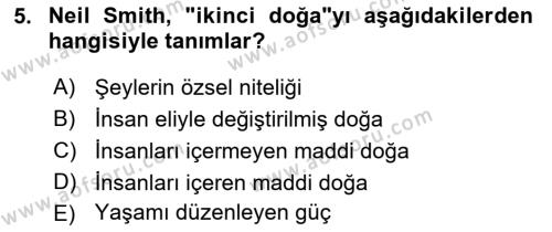 Çevre Sosyolojisi Dersi 2022 - 2023 Yılı Yaz Okulu Sınavı 5. Soru