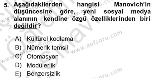 Sosyal Medya Sosyolojisi Dersi 2020 - 2021 Yılı Yaz Okulu Sınavı 5. Soru