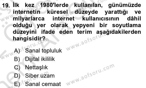 Sosyal Medya Sosyolojisi Dersi 2021 - 2022 Yılı (Vize) Ara Sınavı 19. Soru