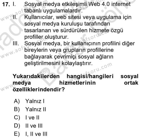 Sosyal Medya Sosyolojisi Dersi 2021 - 2022 Yılı (Final) Dönem Sonu Sınavı 17. Soru