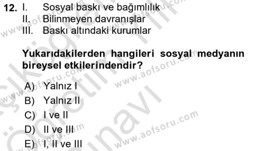 Sosyal Medya Sosyolojisi Dersi 2021 - 2022 Yılı Yaz Okulu Sınavı 12. Soru