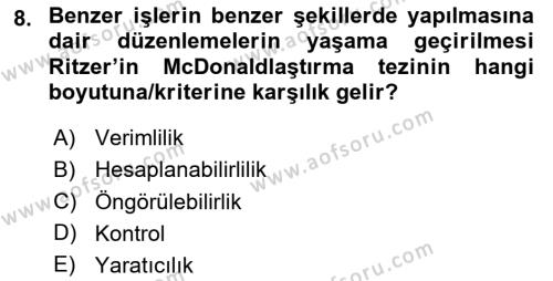 Tüketim Sosyolojisi Dersi 2020 - 2021 Yılı Yaz Okulu Sınavı 8. Soru