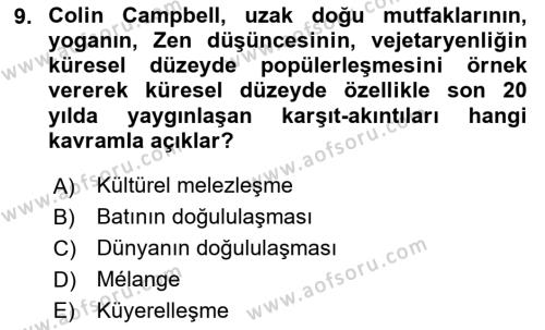 Tüketim Sosyolojisi Dersi 2020 - 2021 Yılı Yaz Okulu Sınavı 9. Soru