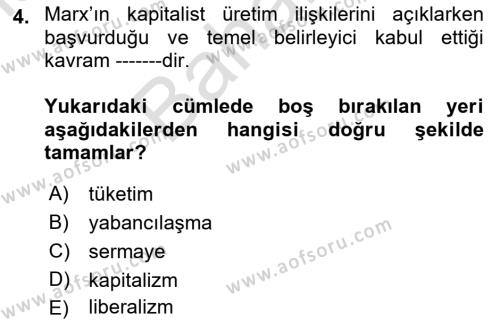 Tüketim Sosyolojisi Dersi 2021 - 2022 Yılı (Final) Dönem Sonu Sınavı 4. Soru