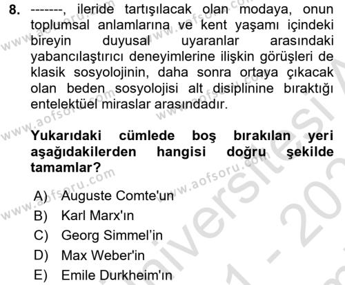 Tüketim Sosyolojisi Dersi 2021 - 2022 Yılı (Final) Dönem Sonu Sınavı 8. Soru