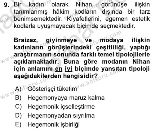 Tüketim Sosyolojisi Dersi 2021 - 2022 Yılı (Final) Dönem Sonu Sınavı 9. Soru