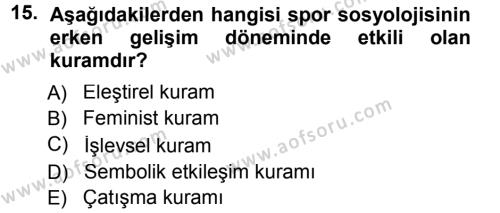 Spor Bilimlerine Giriş Dersi 2013 - 2014 Yılı (Vize) Ara Sınavı 15. Soru