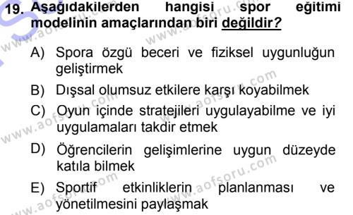 Spor Bilimlerine Giriş Dersi 2013 - 2014 Yılı (Final) Dönem Sonu Sınavı 19. Soru
