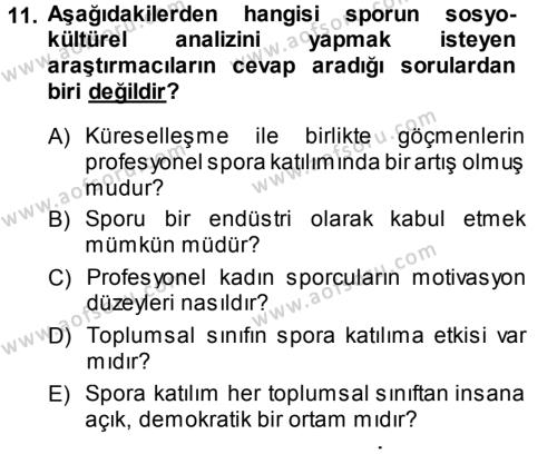 Spor Bilimlerine Giriş Dersi 2014 - 2015 Yılı (Vize) Ara Sınavı 11. Soru