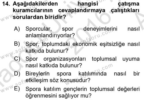 Spor Bilimlerine Giriş Dersi 2016 - 2017 Yılı (Vize) Ara Sınavı 14. Soru